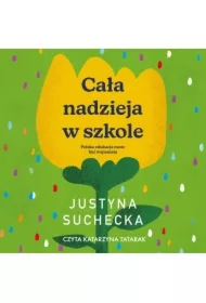 Cała nadzieja w szkole