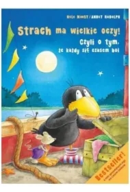 Strach ma wielkie oczy czyli o tym że każdy się czasem boi