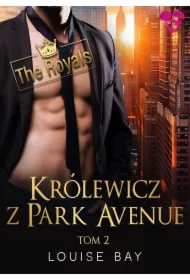 Królewicz z Park Avenue. The Royals. Tom 2