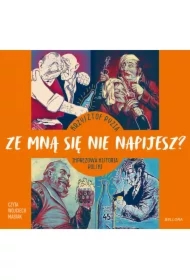 Ze mną się nie napijesz?