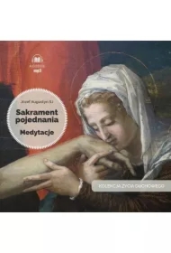 Sakrament pojednania. Medytacje