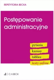 Postępowanie administracyjne. Pytania. Kazusy. Tablice. Testy online