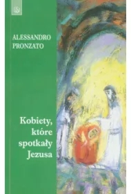 Kobiety, które spotkały Jezusa