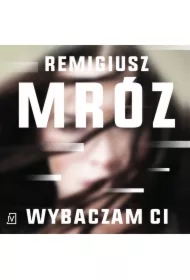 Wybaczam ci. Ina Kobryn. Tom 1