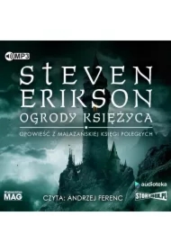 Ogrody księżyca. Malazańska Księga Poległych. Tom 1