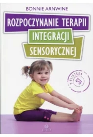 Rozpoczynanie terapii integracji sensorycznej