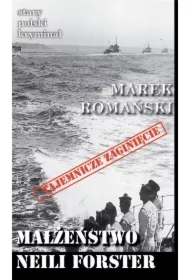 Małżeństwo Neili Forster. Stary polski kryminał. Tom 4