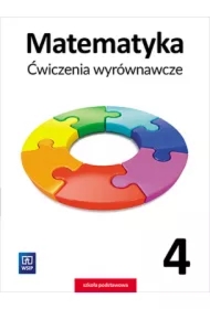 Matematyka. Ćwiczenia wyrównawcze. Klasa 4. Szkoła podstawowa