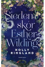 Siedem skór Esther Wilding
