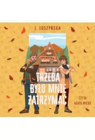 Trzeba było mnie zatrzymać