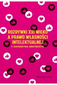 Rozrywki XXI w. a prawo własności intelektualnej
