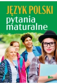 Pytania maturalne. Język polski
