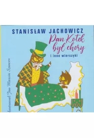 Pan kotek był chory i inne wierszyki