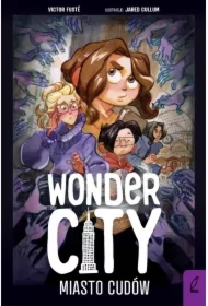 Wonder City. Miasto cudów