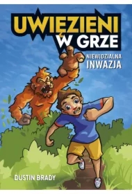 Uwięzieni w grze. Niewidzialna inwazja