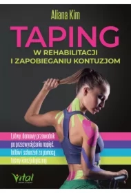 Taping w rehabilitacji i zapobieganiu kontuzjom
