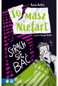 Strach się bać. Tomasz Niefart. Tom 3