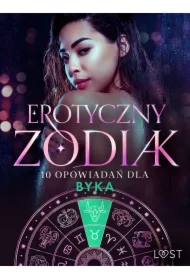 Erotyczny zodiak: 10 opowiadań dla Byka