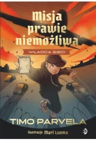 Władca sieci. Misja Prawie Niemożliwa. Tom 3