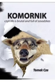 Komornik czyli life is brutal AND full of zasadzkas