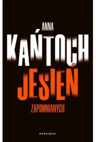 Jesień zapomnianych. Krystyna Lesińska. Tom 3