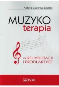 Muzykoterapia w rehabilitacji i profilaktyce