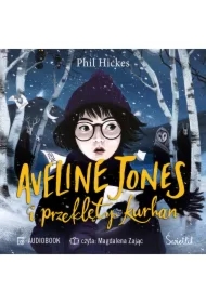 Aveline Jones i przeklęty kurhan. Aveline Jones. Tom 3