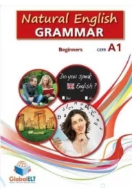 Natural English Grammar 1 - Beginners - Student`s book
