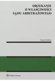 Orzekanie o właściwości sądu arbitrażowego