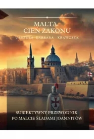 Malta. Cień Zakonu