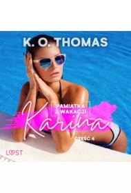 Pamiątka z wakacji 4: Karina &ndash; seria erotyczna