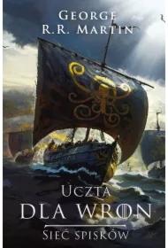 Uczta dla wron: Sieć spisków