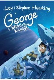George i błękitny księżyc. George i kosmos. Tom 5