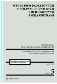 Wzory pism procesowych w sprawach cywilnych i rejestrowych z objaśnieniami