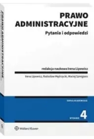 Prawo administracyjne. Pytania i odpowiedzi w.4