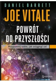 Powrót do przyszłości. Przypomnij sobie, jak osiągnąć cel
