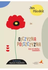 Ojczyzna polszczyzna dla uczniów