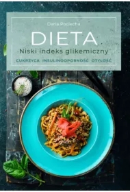 Dieta. Niski indeks glikemiczny