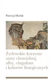 Żydowskie korzenie szaty chrzcielnej, alby, cingulum i kolorów liturgicznych