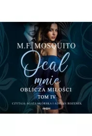 Oblicza miłości. Tom 4. Ocal mnie