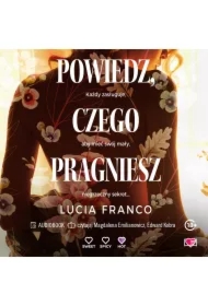 Powiedz, czego pragniesz