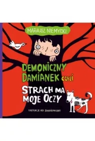 Demoniczny Damianek, czyli strach ma moje oczy