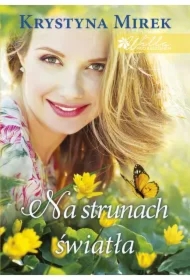 Na strunach światła willa pod kasztanem Tom 3