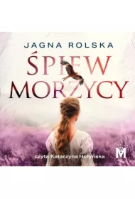 Śpiew morzycy. Pajęczyna czasu. Tom 2