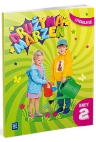 Drużyna marzeń. Karty pracy. Czterolatek. Część 2