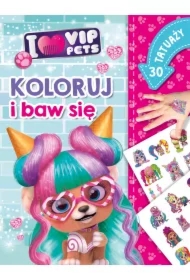 Koloruj i baw się. 30 tatuaży. I love VIP Pets