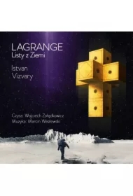 Lagrange. Listy z Ziemi