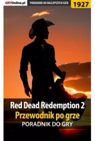 Red Dead Redemption 2 - przewodnik po grze - poradnik do gry
