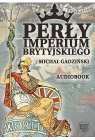Perły imperium brytyjskiego
