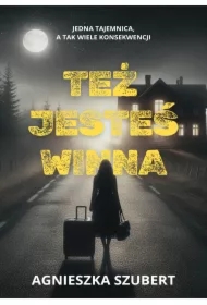 Też jesteś winna